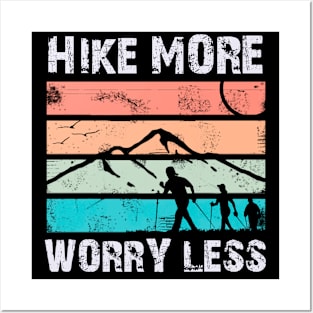 Hike More Worry Less hikers on a colorful background Posters and Art